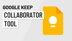 Mastering Collaboration with Google Keep: A Guide to Using the Collaborator Tool Instructional Video