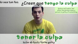 How to say "to be guilty" in Spanish (Día 55) Instructional Video