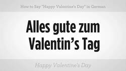 How to Say "Happy Valentine's Day" in German Instructional Video