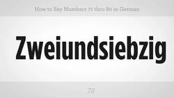 How to Say Numbers 71 thru 80 in German Instructional Video