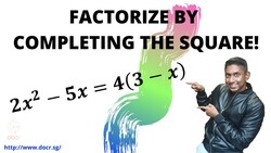 Factorize by Completing the Square! 1 Instructional Video