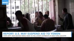 Report: U.S. Considering Suspending Humanitarian Aid To War-Torn Yemen News Clip