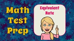 Find an Equivalent Rate Instructional Video