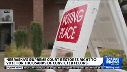 High court says people with felony records can vote in Nebraska News Clip