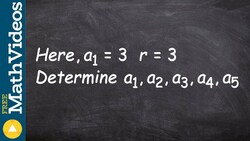 Learn to write the first five terms of a geometric sequence Instructional Video