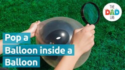 Science Experiment: Pop a Balloon Inside A Balloon Using the Sun Instructional Video