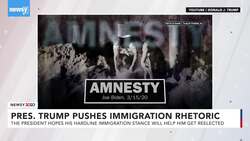 Trump Doubles Down On Anti-Immigration Rhetoric As Reelection Strategy News Clip