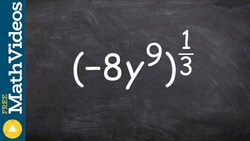 Simplify an expression with ratinal exponents, (-8y^9)^(1/3) Instructional Video