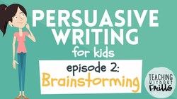 Persuasive Writing for Kids - Episode 2: Brainstorming Topics Instructional Video