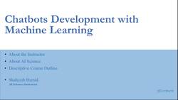 Basics of Chatbots with Machine Learning & Python - Course and Instructor Introduction Instructional Video