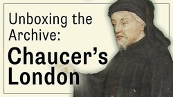 Unboxing the Archive: Chaucer's London Instructional Video