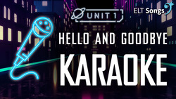 Hello and goodbye: Part 6 - Karaoke Instructional Video