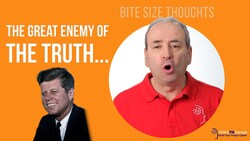 The Great Enemy of Truth... | Bite Sized Project Management Thought from John F Kennedy Instructional Video