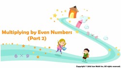 Multiplying by Even Numbers (Part 2) Instructional Video