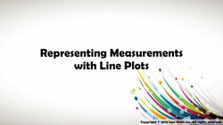 Representing Measurements with Line Plots Instructional Video
