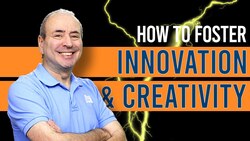 How to Foster Innovation & Creativity at Work Instructional Video