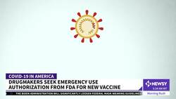 Drugmakers Seek Emergency Authorization For New COVID Vaccine News Clip