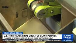 Treasury makes final penny order as production winds down News Clip