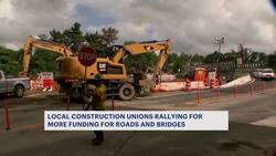 Construction unions rally for increased funding for roads and bridges News Clip