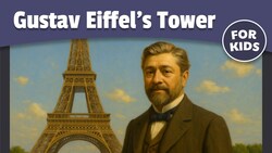 The Story of Gustav Eiffel's Tower Instructional Video