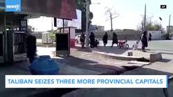 Taliban Seizes Three More Provincial Capitals In Afghanistan News Clip