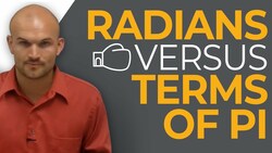 What is the difference between an angle in radians and in terms of pie Instructional Video