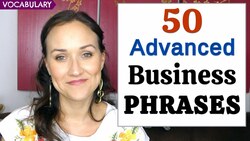50 Advanced Business English Phrases and Expressions You Should Know Instructional Video