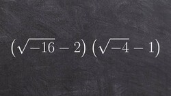 Algebra 2 - How to multiply to complex numbers using foil, (sqrt(-16) - 2) (sqrt(-4) - 1) Instructional Video