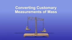 Converting Customary Measurements of Mass Instructional Video