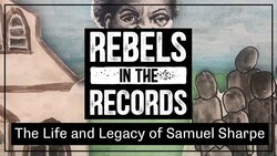 Rebels in the Records: The Life and Legacy of Samuel Sharpe by Jemima Instructional Video