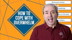Overcome Overwhelm: How to Cope with Overwhelm Instructional Video