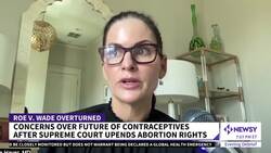 Concerns Grow Over Future Of Contraceptives After SCOTUS Ruling News Clip