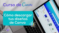 Cómo descargar tus diseños de Canva Instructional Video