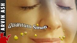 How Does Smell Work? Investigating the Quantum Connection Instructional Video