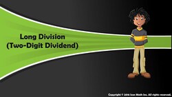 Long Division (Two-Digit Dividend) Instructional Video