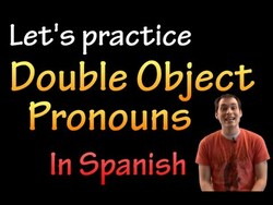 Double Object Pronouns in Spanish - Practice #1 (intermediate) Instructional Video