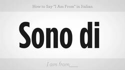 How to Say "I Am From" in Italian Instructional Video