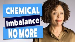 What Causes Depression? – It's Not Just A Chemical Imbalance Instructional Video