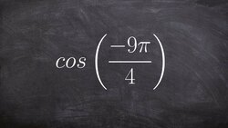 Evaluating for cosine using coterminal angles Instructional Video