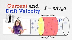 Current and Drift Velocity Instructional Video