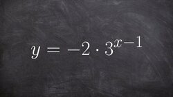 Graphing the exponential function with multiple transformations Instructional Video