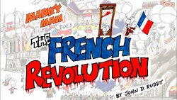 French Revolution (Remastered Edition) - Manny Man Does History Instructional Video