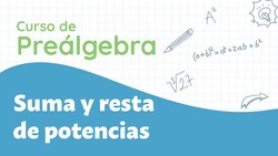 Suma y resta de potencias Instructional Video