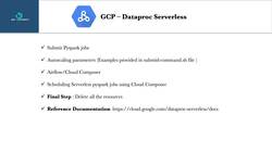 Data Science Model Deployments and Cloud Computing on GCP - Wrap Up-GCP - Dataproc Serverless Instructional Video