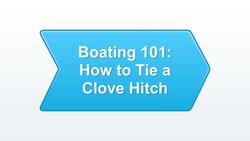 How to Tie a Clove Hitch Instructional Video