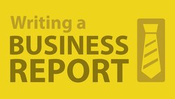 Mastering the Art of Business Reports: A Step-by-Step Guide Instructional Video
