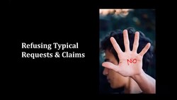 Refusing Typical Requests and Claims Instructional Video