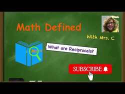 Understanding Reciprocals: Flipping Fractions to Find the Multiplicative Inverse Instructional Video