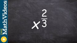 Math tutorial for converting fraction exponents to radical expressions, x^(2/3) Instructional Video