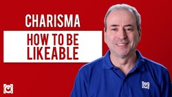 How to be Likeable (Develop your Charisma) Instructional Video